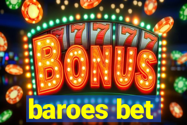 baroes bet